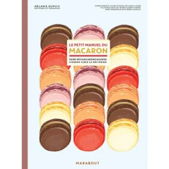Le Petit Manuel du Macaron
